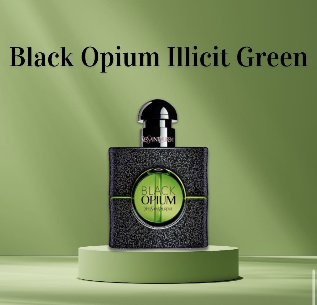 YSL Black Opium Illicit Green EDP For Women perfume bottle from Simi Secret, Lagos